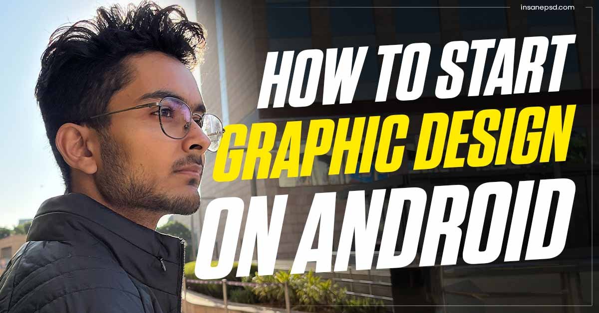 Start Graphic Design on Android Phone