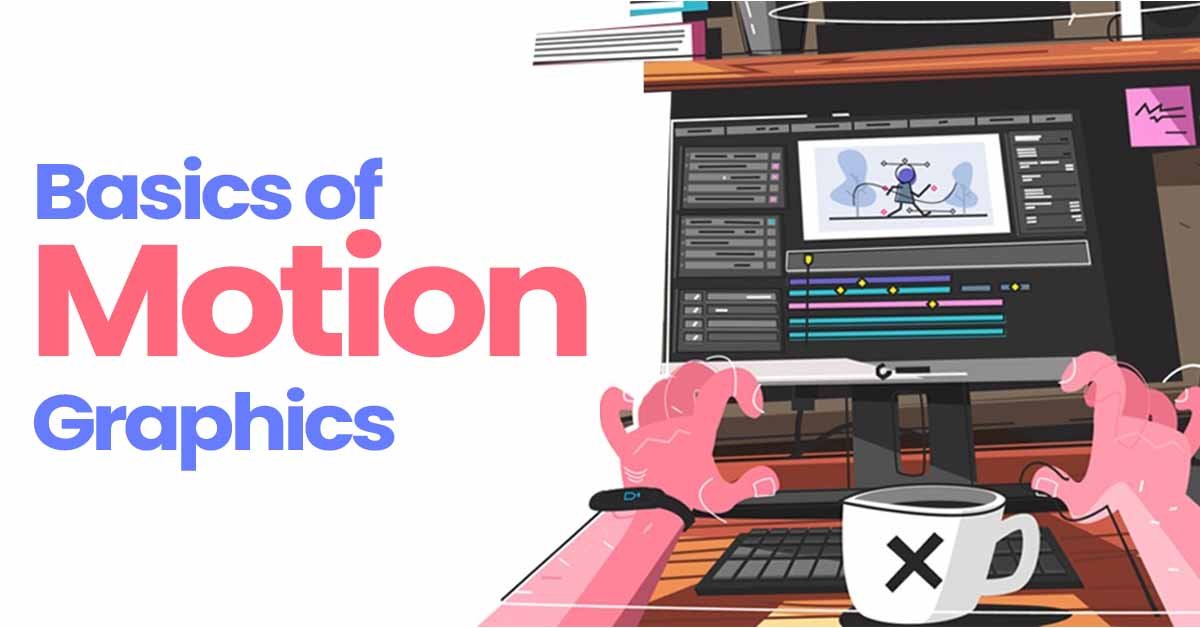 Basics of Motion Graphics